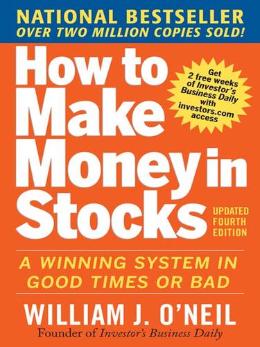 William J. O'Neil: How to Make Money in Stocks (EBook, 2009, McGraw-Hill)