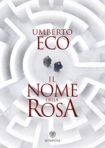 Umberto Eco: Il nome della rosa (2018, Bompiani)