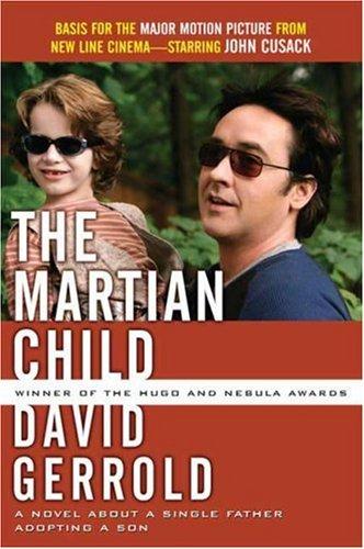 David Gerrold: The Martian Child (Paperback, 2007, Tor Books)