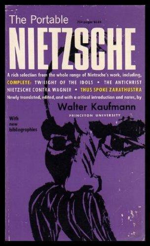 Friedrich Nietzsche: The Portable Nietzsche