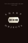 Gillian Flynn: Sharp Objects (2006)