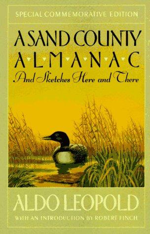 Aldo Leopold: A Sand County Almanac (1989, Oxford University Press, USA)