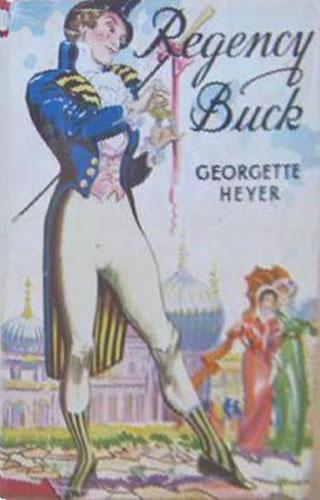 Georgette Heyer, June Barrie: Regency Buck (1949, William Heinemann)