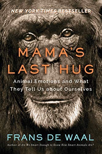 Frans de Waal: Mama's Last Hug (Hardcover, 2019, W. W. Norton & Company)