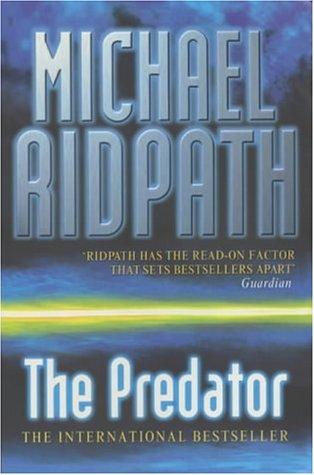 Michael Ridpath: The Predator (Paperback, 2001, Michael Joseph)