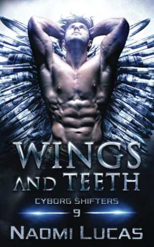Naomi Lucas: Wings and Teeth (Paperback, 2022, Independently published)