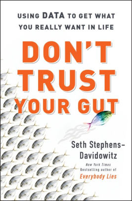 Seth Stephens-Davidowitz: Don't Trust Your Gut (Paperback, 2022, HarperCollins Publishers)