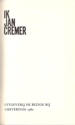 Jan Cremer: Ik Jan Cremer (Hardcover, Dutch language, 1980, De Bezige Bij)