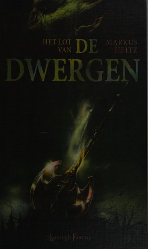 Markus Heitz: Het lot van de dwergen (Hardcover, Dutch language, 2008, Luitingh Fantasy)