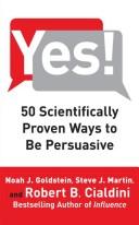 Robert Cialdini, Noah J. Goldstein, Noah Goldstein, Steve Martin: Yes! (Paperback, 2008, Free Press)