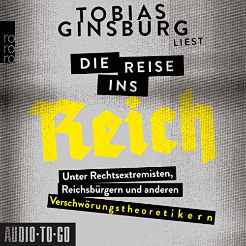 Tobias Ginsburg: Die Reise ins Reich (AudiobookFormat, German language, Audio-To-Go Publishing Ltd.)