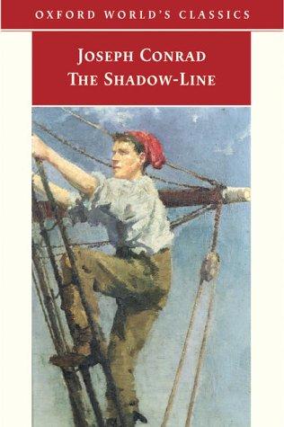 Joseph Conrad: The Shadow-Line (2004, Oxford University Press, USA)