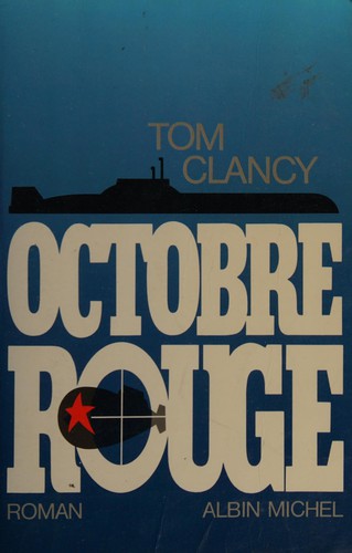 Tom Clancy: Octobre Rouge (French language, 1986, A. Michel)