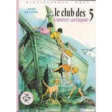 Enid Blyton: Le Club des Cinq contre-attaque (French language, 1974)