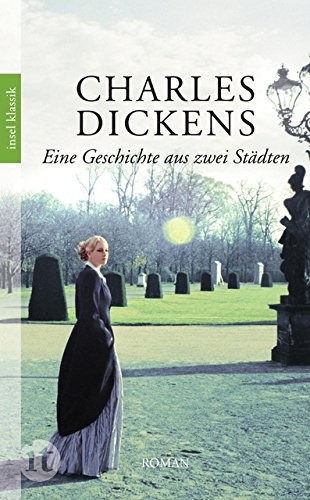 Charles Dickens: Eine Geschichte aus zwei Städten (Paperback, 2011, Insel Verlag GmbH)