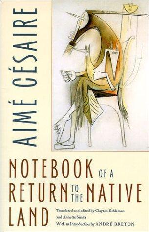 Aimé Césaire: Notebook of a return to the native land (2001)