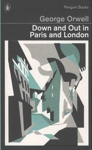 George Orwell: Down and out in Paris and London. (2013, Penguin Books, Limited)