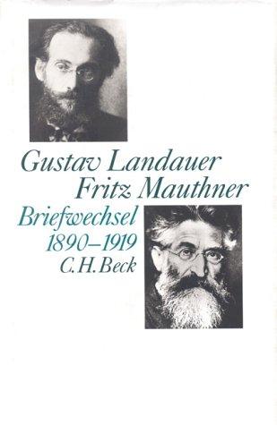 Gustav Landauer: Briefwechsel 1890-1919 (Hardcover, German language, 1994, C.H. Beck)