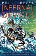 Philip Reeve: Infernal Devices (Mortal Engines Quartet) (2006, Scholastic Point)