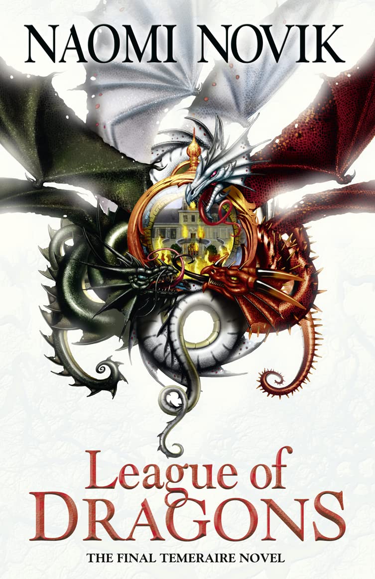 Naomi Novik: League of dragons (2016)