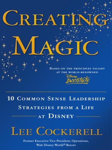 Lee Cockerell: Creating Magic (EBook, 2008, Broadway Books)