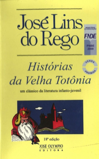 José Lins do Rêgo: Histórias da velha Totônia (Paperback, Portuguese language, José Olympio)