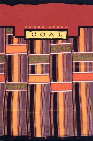 Audre Lorde: Coal (1996, W. W. Norton & Company)