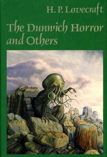 Robert Bloch, S. T. Joshi, H. P. Lovecraft: The Dunwich Horror and Others (1984, Arkham House Publishers)