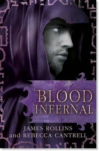 James Rollins: Blood Infernal (Hardcover, 2014, Orion (an Imprint of The Orion Publishing Group Ltd ), imusti)