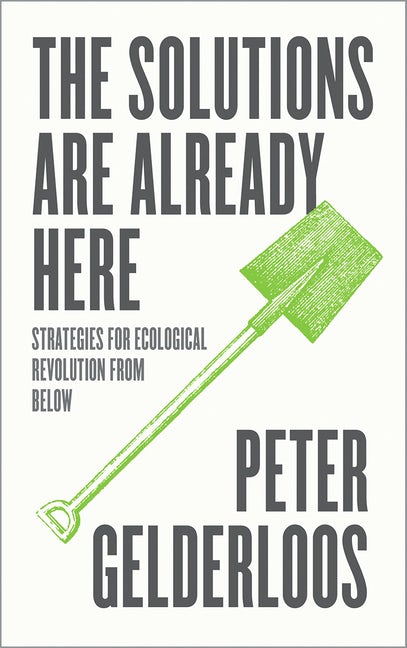 The Solutions Are Already Here (Paperback, Pluto Press)