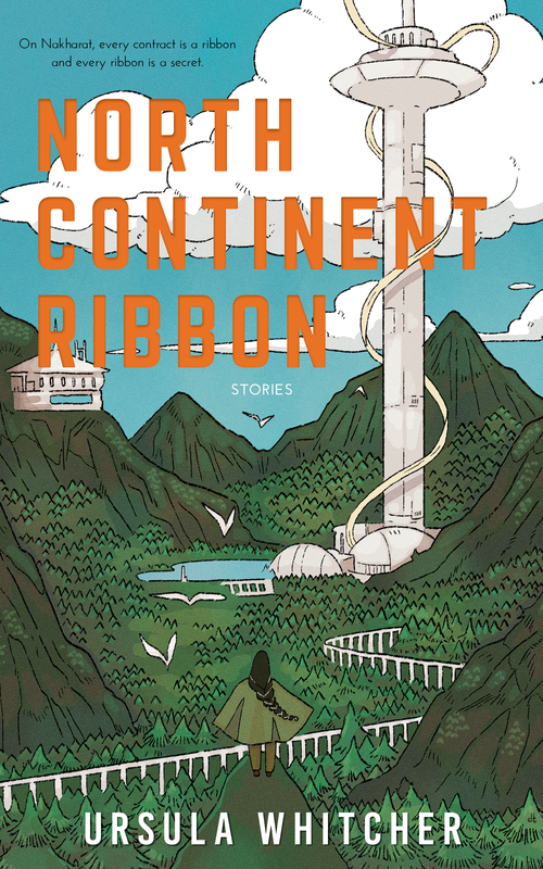 Ursula Whitcher: North Continent Ribbon (Paperback, 2024, Neon Hemlock Press)