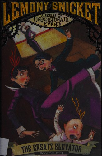 Lemony Snicket: Ersatz Elevator (2001, HarperCollins Publishers New Zealand)