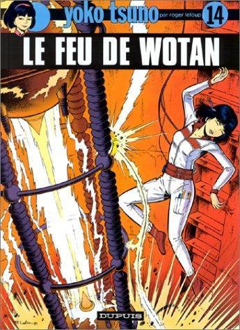 Roger Leloup: Le Feu de Wotan (French language, 1986)