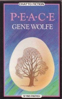 Gene Wolfe: Peace. (Undetermined language, 1985, Chatto)