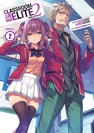 Syougo Kinugasa, Tomoseshunsaku: Classroom of the Elite: Year 2 Volume 2 (EBook, 2022, Seven Seas Entertainment)