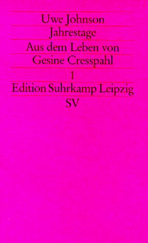 Uwe Johnson: Jahrestage I. Aus dem Leben von Gesine Cresspahl. (Paperback, German language, 1993, Suhrkamp)