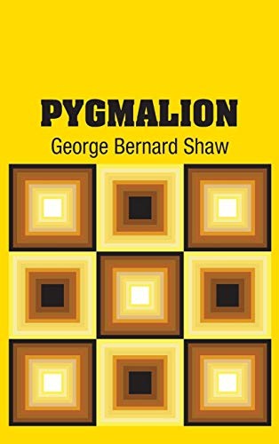 Bernard Shaw: Pygmalion (Hardcover, 2018, Simon & Brown)