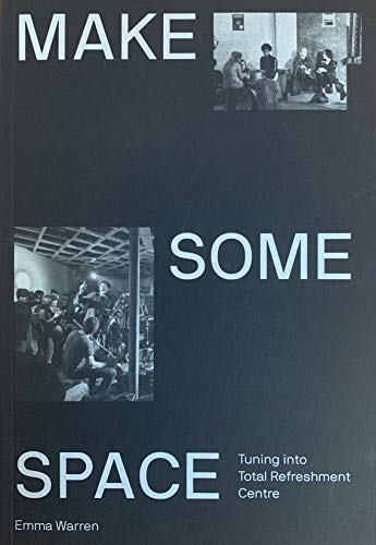 Emma Warren: Make Some Space (2019, Sweet Machine)