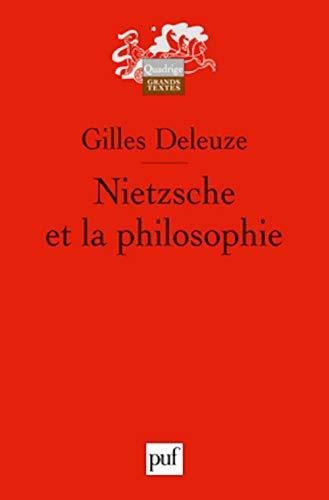 Gilles Deleuze: Nietzsche et la philosophie (French language, 2010, Presses universitaires de France)