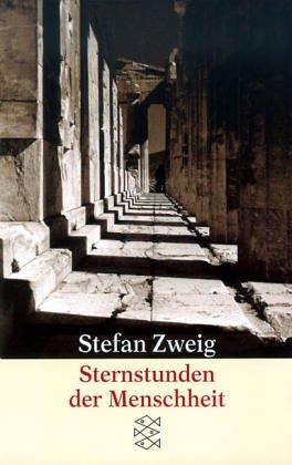 Stefan Zweig: Sternstunden Der Menschheit (Paperback, German language, Fischer Taschenbuch Verlag GmbH)