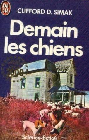 Clifford D. Simak: Demain Les Chiens (French language, 2001)