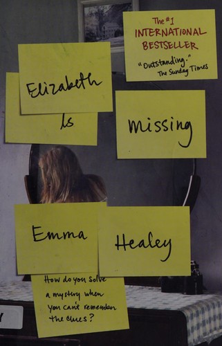 Emma Healey: Elizabeth is missing (2015, Vintage Canada)