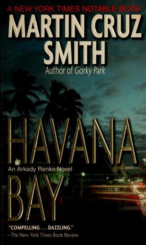 Martin Cruz Smith: Havana Bay (2001, Ballantine Books)