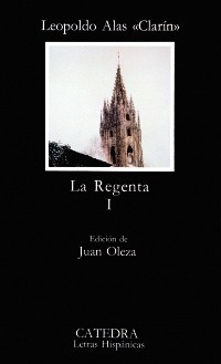 Leopoldo Alas: La Regenta I (Paperback, Spanish language, 1987, Ediciones Cátedra)