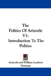 None None, William Lambert Newman: The Politics Of Aristotle V1 (Paperback, 2007, Kessinger Publishing, LLC)