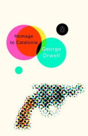 George Orwell: Homage to Catalonia (Penguin Modern Classics) (2003, Penguin Books Ltd)