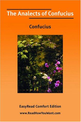 Confucius: The Analects of Confucius [EasyRead Comfort Edition] (Paperback, 2007, ReadHowYouWant.com)