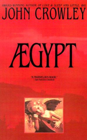 John Crowley (duplicate): Aegypt (Paperback, 1994, Spectra)