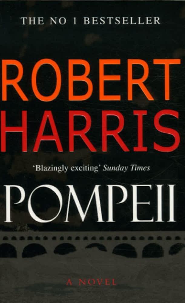 Robert Harris: Pompeii (2003, Random House)