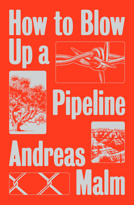 Andreas Malm: How to Blow up a Pipeline (Paperback, 2020, Verso Books)